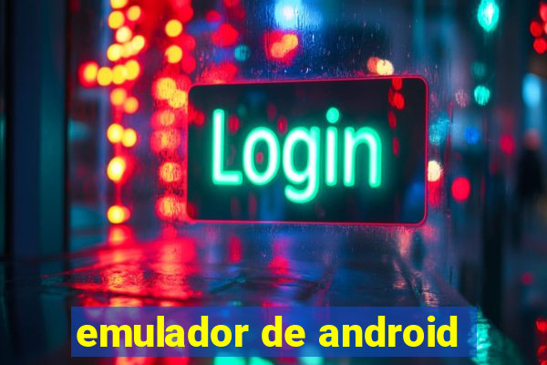 emulador de android